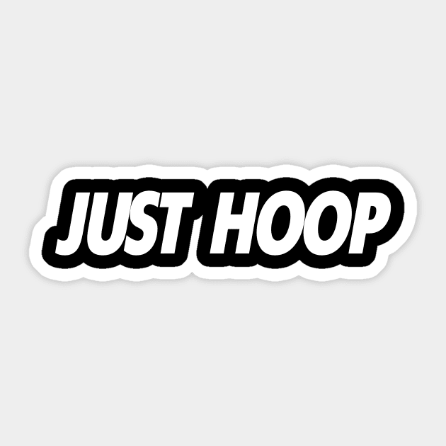 Just Hoop by Basement Mastermind Sticker by BasementMaster